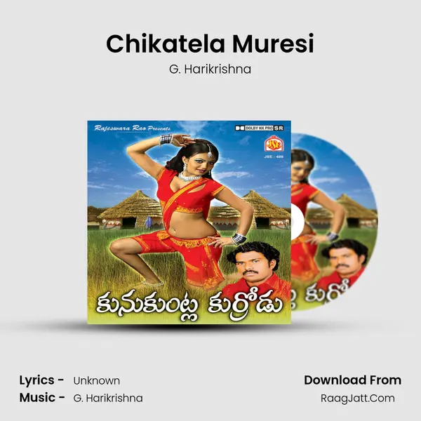 Chikatela Muresi MP3 Song by G. Harikrishna Cover