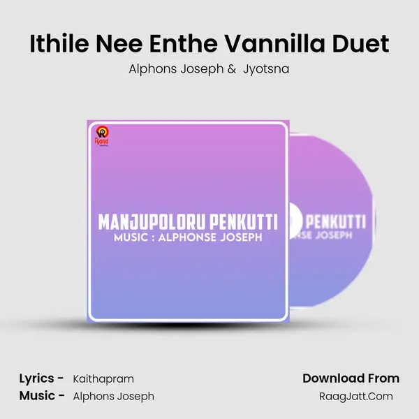 Ithile Nee Enthe Vannilla Duet MP3 Song by Alphons Joseph Cover