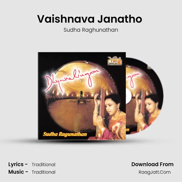 Vaishnava Janatho (Sudha Ragunathan) MP3 Song by Sudha Raghunathan Cover