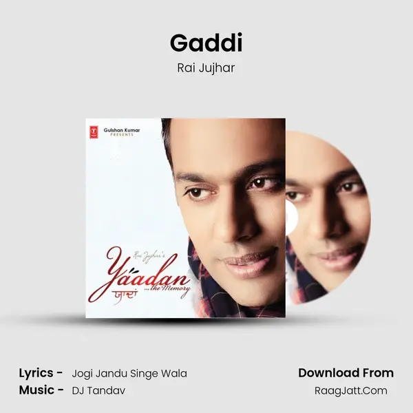Gaddi MP3 Song by Rai Jujhar Cover