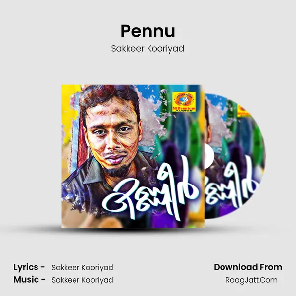 Pennu MP3 Song by Sakkeer Kooriyad Cover