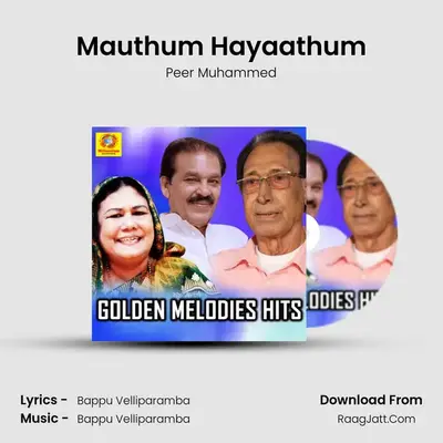 Mauthum Hayaathum MP3 Song by Peer Muhammed Cover