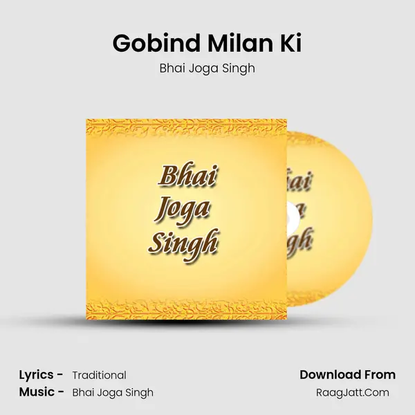 Gobind Milan Ki MP3 Song by Bhai Joga Singh Cover