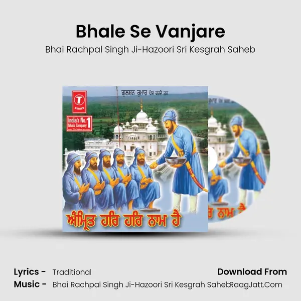 Bhale Se Vanjare MP3 Song by Bhai Rachpal Singh Ji-Hazoori Sri Kesgrah Saheb Cover