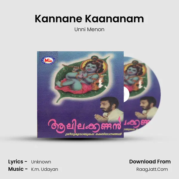 Kannane Kaananam MP3 Song by Unni Menon Cover