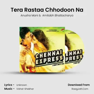 Tera Rastaa Chhodoon Na MP3 Song by Anusha Mani Cover