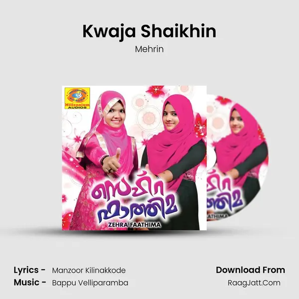 Kwaja Shaikhin MP3 Song by Mehrin Cover