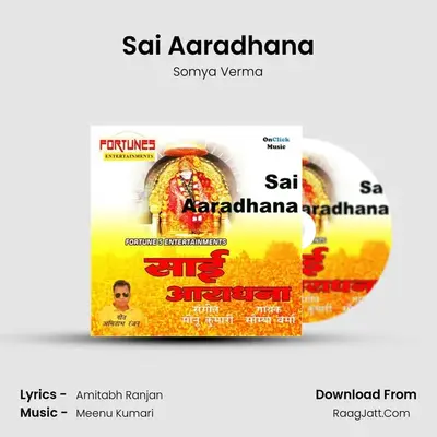 Sai Aradhana - Somya Verma