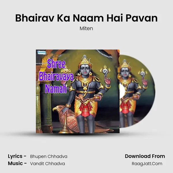 Bhairav Ka Naam Hai Pavan MP3 Song by Miten Cover