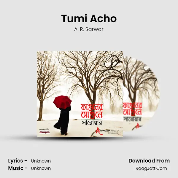 Tumi Acho MP3 Song by A. R. Sarwar Cover