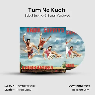 Tum Ne Kuch (From 