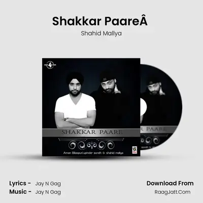 Shakkar PaareÂ  MP3 Song by Shahid Mallya Cover