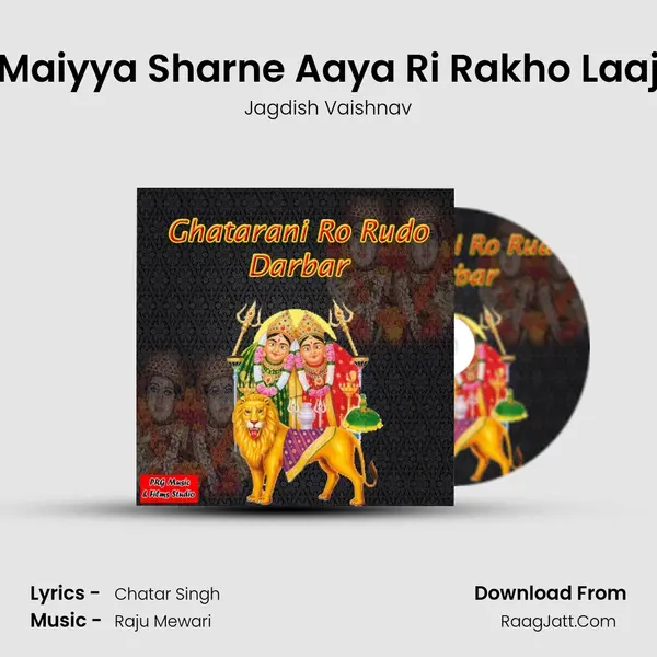 Maiyya Sharne Aaya Ri Rakho Laaj MP3 Song by Jagdish Vaishnav Cover