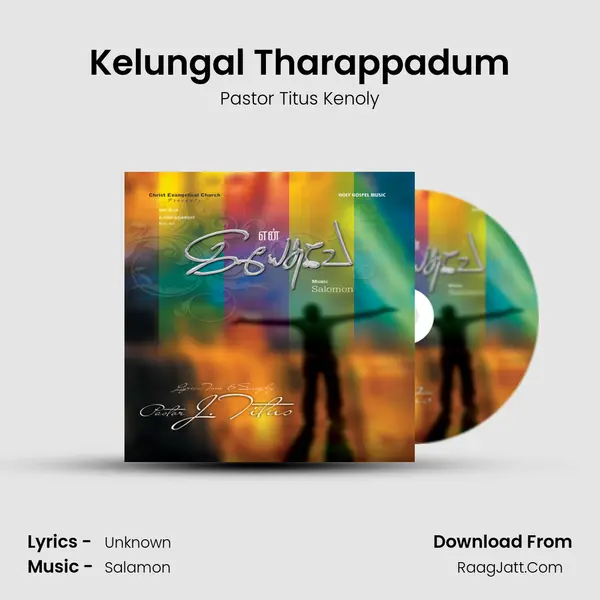 Kelungal Tharappadum MP3 Song by Pastor Titus Kenoly Cover