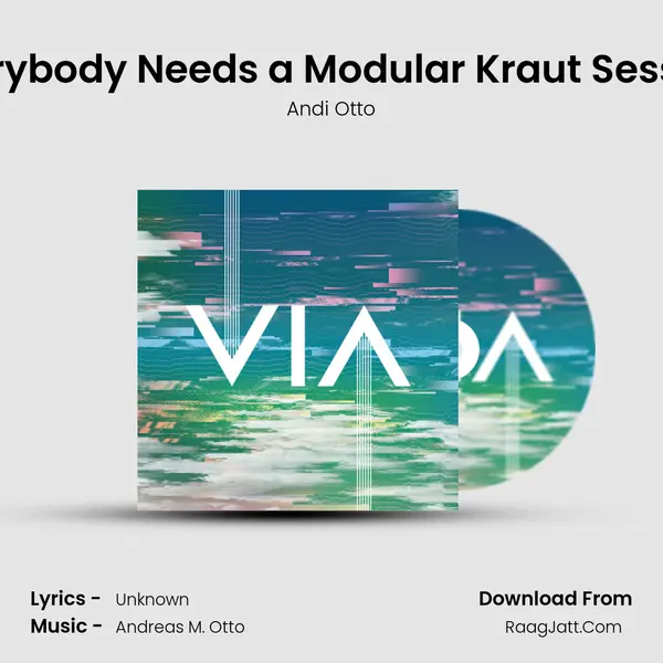 Everybody Needs a Modular Kraut Session MP3 Song by Andi Otto Cover