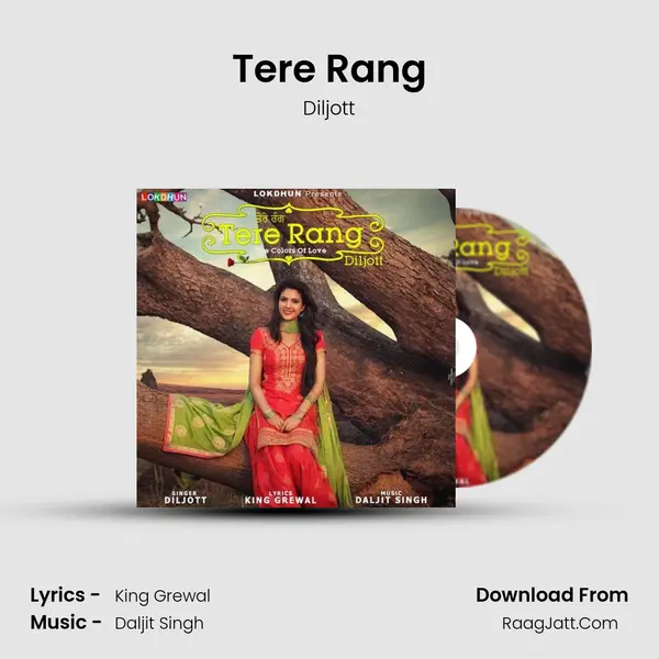 Tere Rang - Diljott