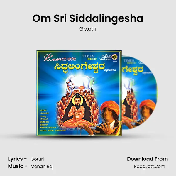 Om Sri Siddalingesha MP3 Song by G.v.atri Cover