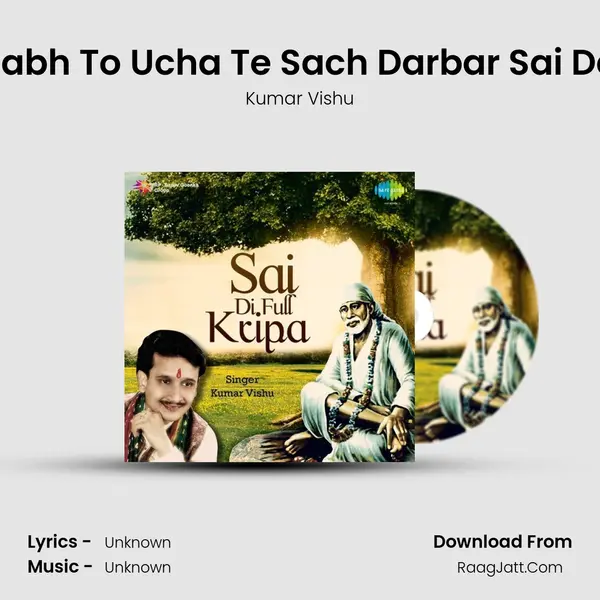 Sabh To Ucha Te Sach Darbar Sai Da MP3 Song by Kumar Vishu Cover
