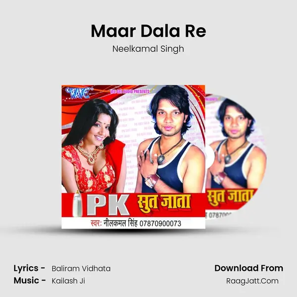 Maar Dala Re MP3 Song by Neelkamal Singh Cover