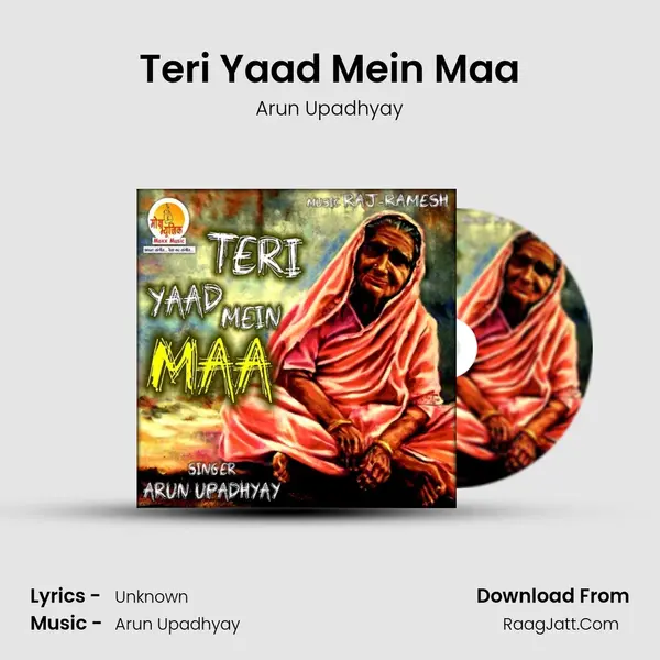 Teri Yaad Mein Maa MP3 Song by Arun Upadhyay Cover