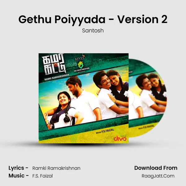 Gethu Poiyyada - Version 2 MP3 Song by Santosh Cover