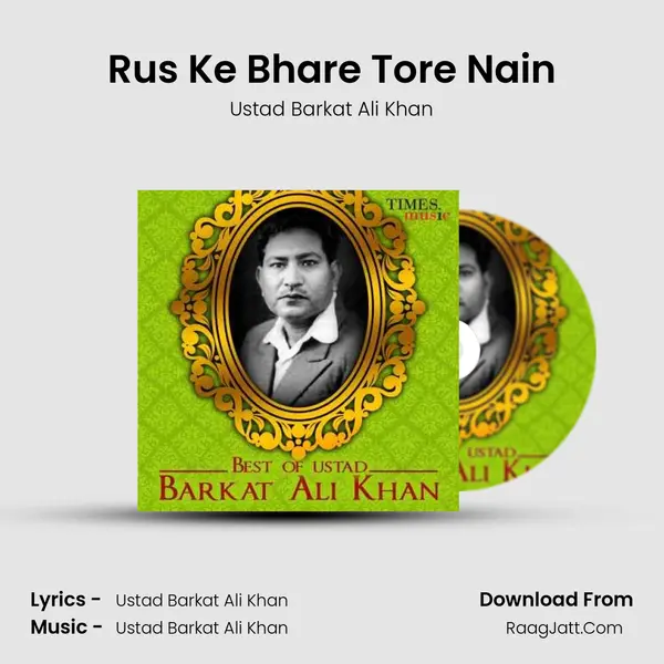 Rus Ke Bhare Tore Nain MP3 Song by Ustad Barkat Ali Khan Cover