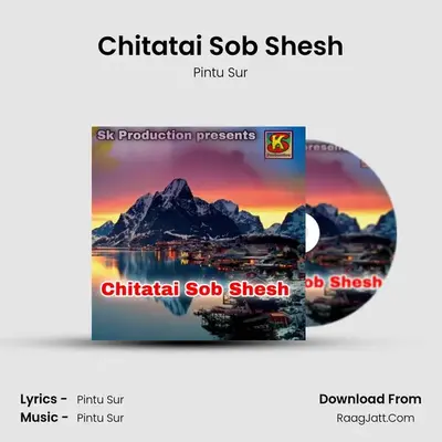 Chitatai Sob Shesh - Pintu Sur