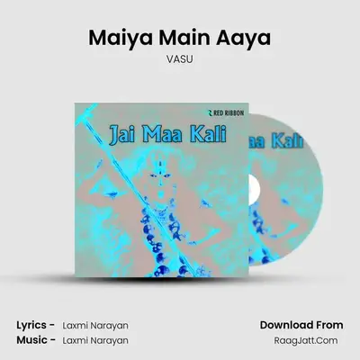 Maiya Main Aaya MP3 Song by VASU Cover