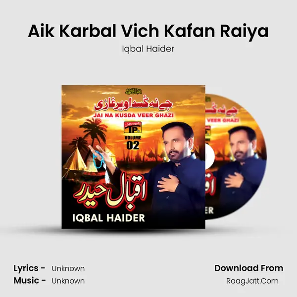 Aik Karbal Vich Kafan Raiya mp3 song