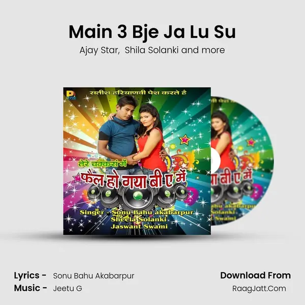 Main 3 Bje Ja Lu Su MP3 Song by Ajay Star Cover