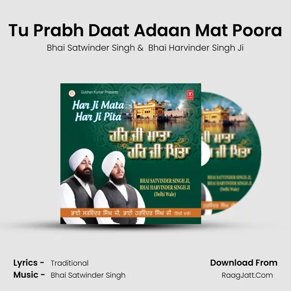 Tu Prabh Daat Adaan Mat Poora MP3 Song by Bhai Satwinder Singh Cover