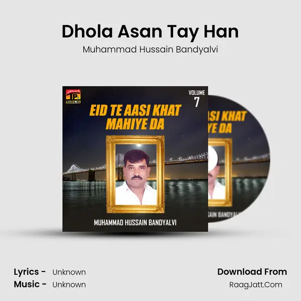 Dhola Asan Tay Han mp3 song