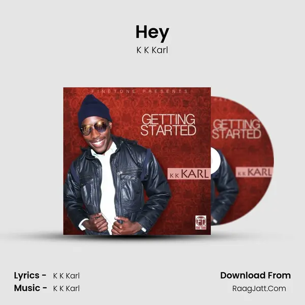 Hey MP3 Song by K K Karl Cover