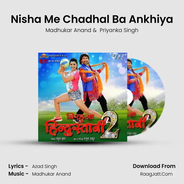 Nisha Me Chadhal Ba Ankhiya MP3 Song by Madhukar Anand Cover