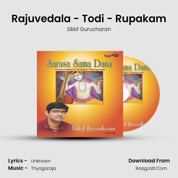 Rajuvedala - Todi - Rupakam MP3 Song by Sikkil Gurucharan Cover