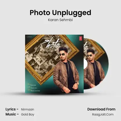 Photo Unplugged MP3 Song by Karan Sehmbi Cover