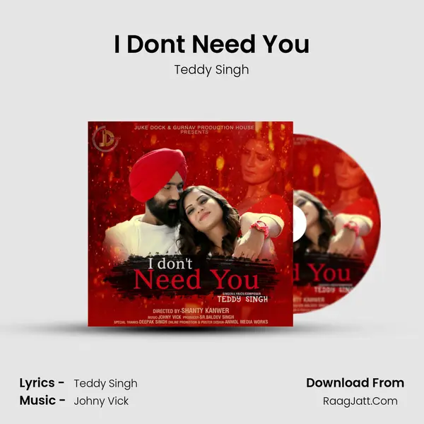 I Don't Need You MP3 Song by Teddy Singh Cover