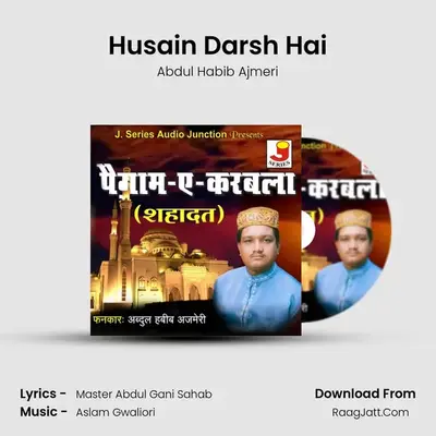 Husain Darsh Hai MP3 Song by Abdul Habib Ajmeri Cover