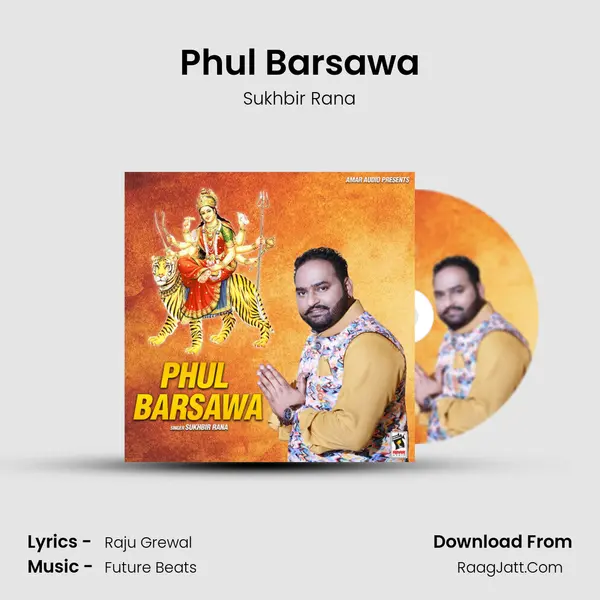 Phul Barsawa - Sukhbir Rana