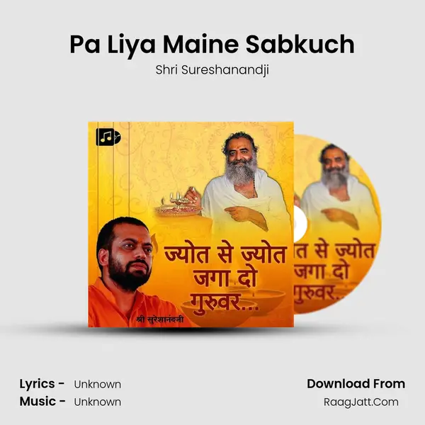 Pa Liya Maine Sabkuch MP3 Song by Shri Sureshanandji Cover