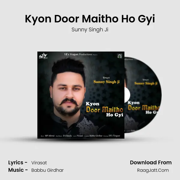 Kyon Door Maitho Ho Gyi MP3 Song by Sunny Singh Ji Cover