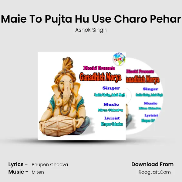 Maie To Pujta Hu Use Charo Pehar MP3 Song by Ashok Singh Cover