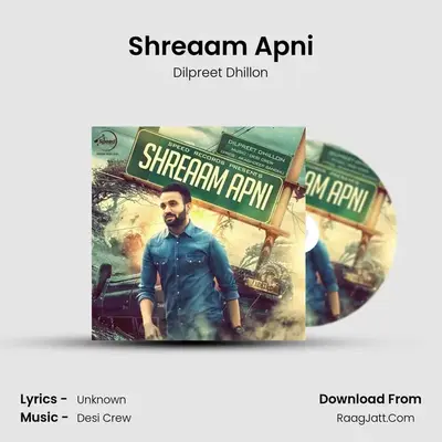 Shreaam Apni - Dilpreet Dhillon
