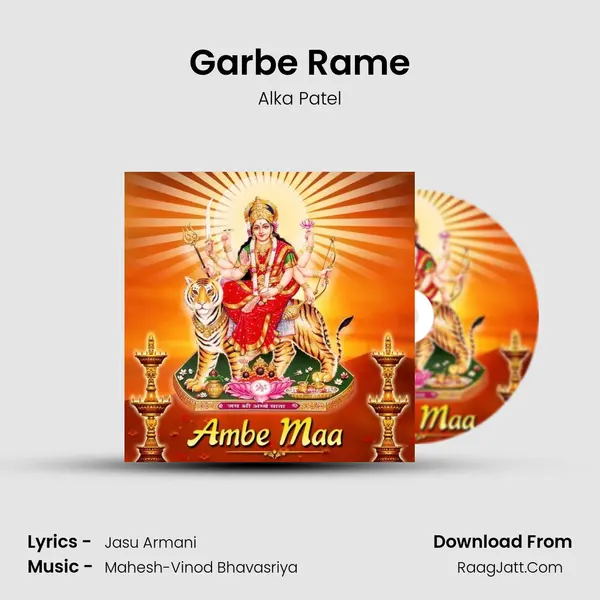 Garbe Rame MP3 Song by Alka Patel Cover