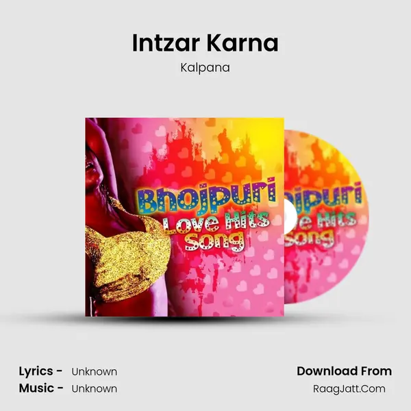 Intzar Karna MP3 Song by Kalpana Cover