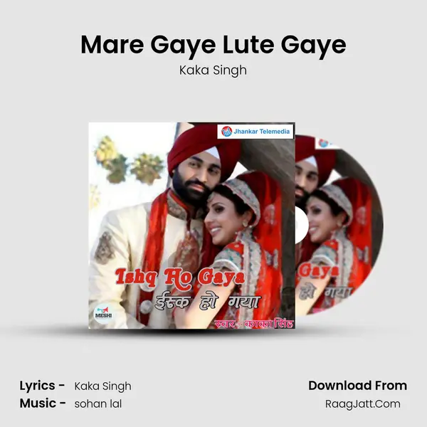 Mare Gaye Lute Gaye MP3 Song by Kaka Singh Cover