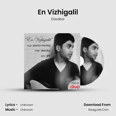 En Vizhigalil - Diwakar