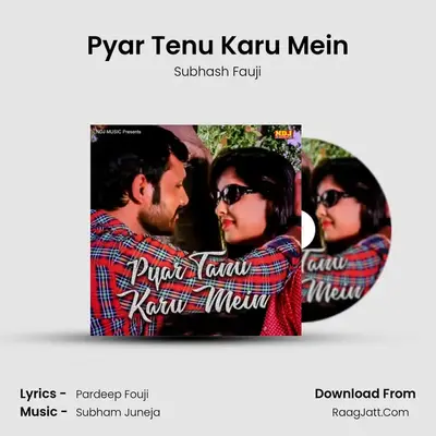 Pyar Tenu Karu Mein mp3 song
