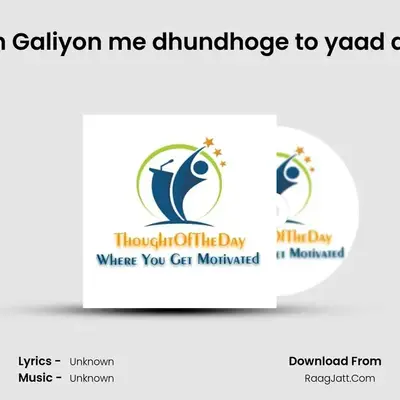 Galiyon Galiyon me dhundhoge to yaad aaunga Cover