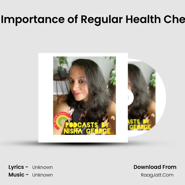 Ep 01: Importance of Regular Health Check Up MP3 Song by  Cover